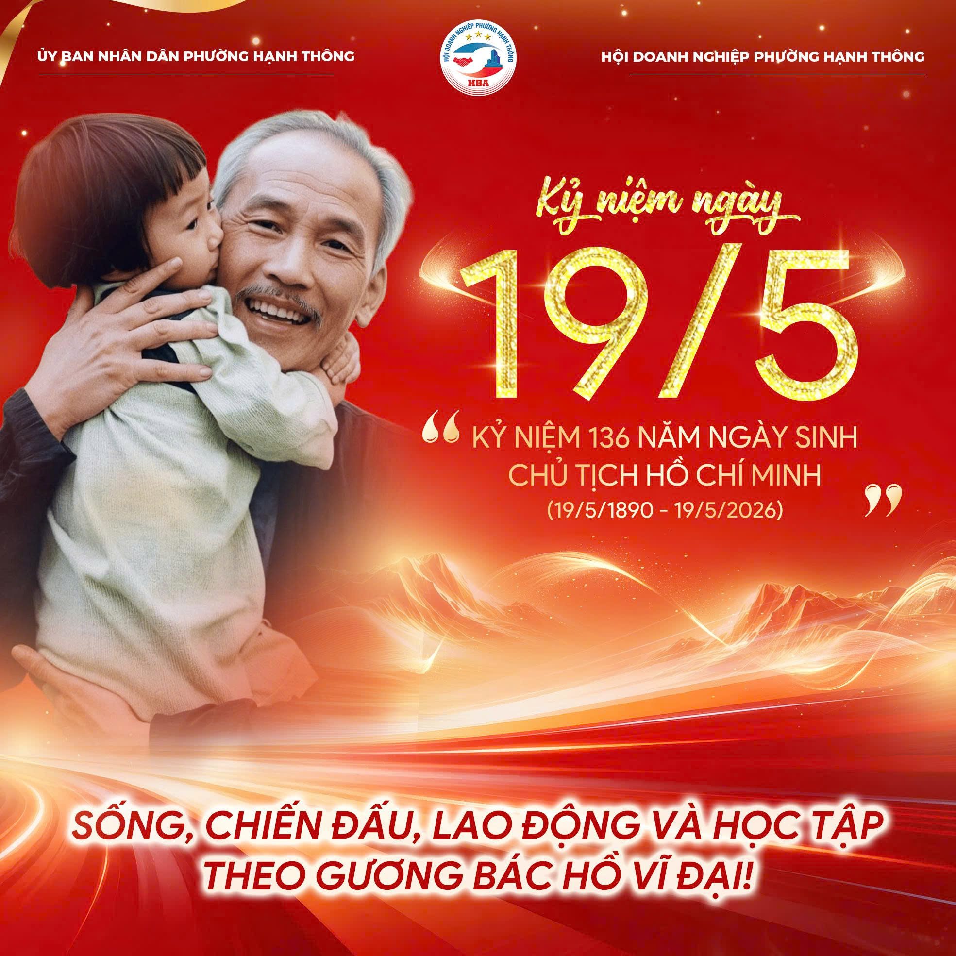 Ảnh kỷ niệm 136 năm Ngày sinh Chủ tịch Hồ Chí Minh, 19/5/1890–19/5/2026, do Hội Doanh nghiệp phường Hạnh Thông cung cấp, với hình Bác Hồ bên một em nhỏ và nền đỏ vàng.